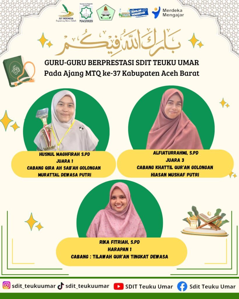 GURU TAHFIDZ SDIT Teuku Umar Raih Juara pada MTQ ke 37 Aceh Barat
